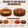 Round Plum Mould 120×35